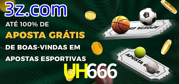 UH666 Ate 100% de Aposta Gratis