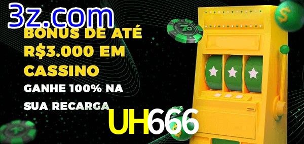 UH666 melhor bônus de depósito